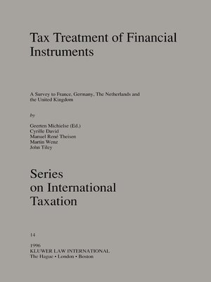 cover image of The Tax Treatment of Financial Instruments